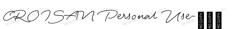 CROISAN Personal Use字体转换